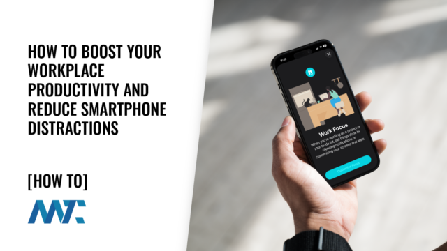 How To Boost Your Workplace Productivity and Reduce Smartphone Distractions 6 Remove Smartphone Distractions