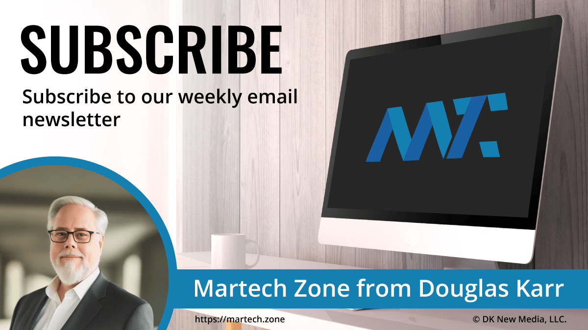 Discover the Power of Sales and Marketing Technology with Martech Zone! 1 martech newsletter
