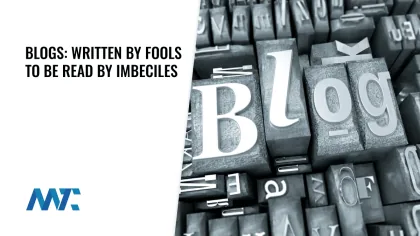 Blogs: Written by Fools to be Read by Imbeciles... 12 Joseph Rago Wall Street Journal Quote on Blogging