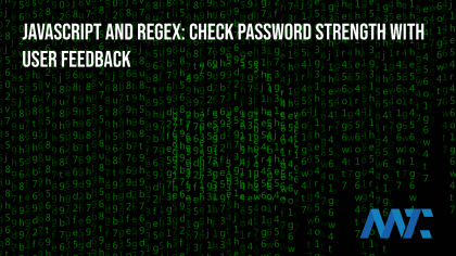 Kiểm tra độ mạnh của mật khẩu bằng JavaScript và Biểu thức chính quy
