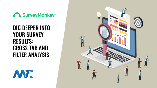 Survey Result Analysis - Cross-Tab and Filters