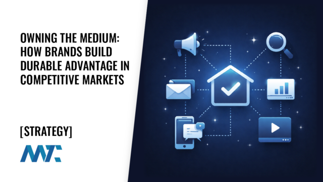 Owning the Medium: How Brands Build Durable Advantage in Competitive Markets