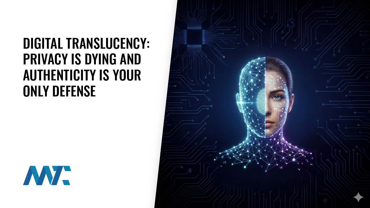 Digital Translucency Demands Authenticity And Audits