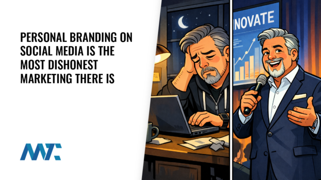 Personal Branding On Social Media Is The Most Dishonest Marketing There Is 6 Personal Branding is Dishonest Marketing