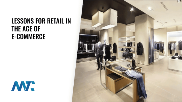 Lessons For Retail In The Age of E-Commerce