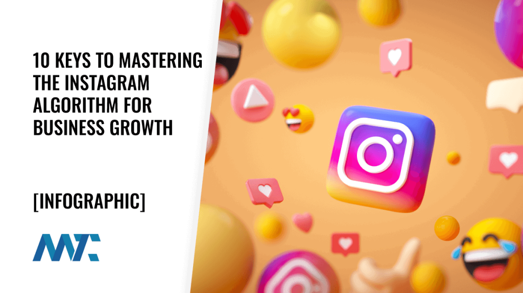 Instagram Algorithm: Keys to Growing Your Engagement