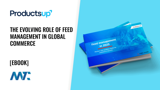 Productsup: The Evolving Role of Feed Management in Global Commerce