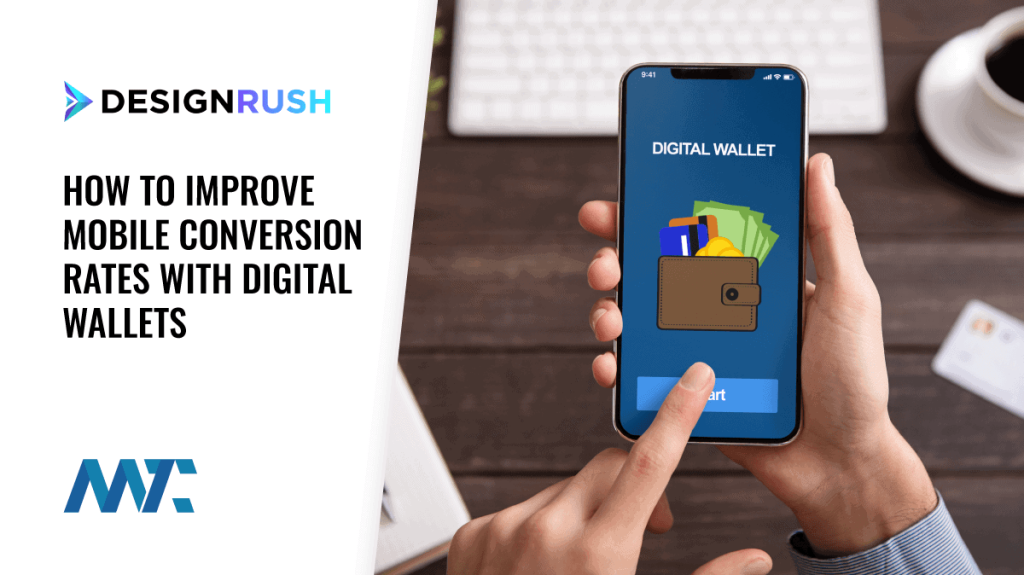 improve mobile conversion rates with digital wallets