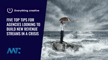 Five Top Tips for Agencies Looking to Build New Revenue Streams in a Crisis 9 Growing Agency Revenue in a Crisis