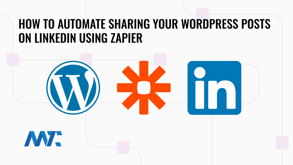 Ahoana ny famoahana WordPress amin'ny LinkedIn amin'ny alàlan'ny Zapier