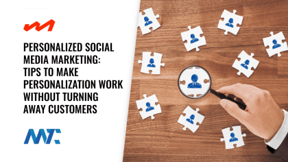 Personalized Social Media Marketing: Five Tips To Make Personalization Work Without Turning Away Customers 1 Social media marketing personalization tips