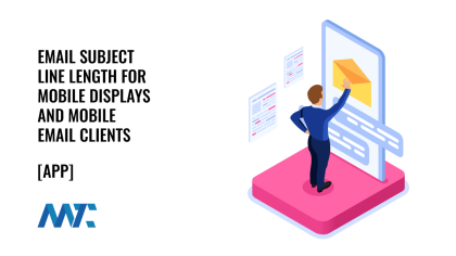App: Email Subject Line Length and Mobile Display Visibility (Character Counts) 1 Mobile Email Subject Line Length for Mobile Email Clients