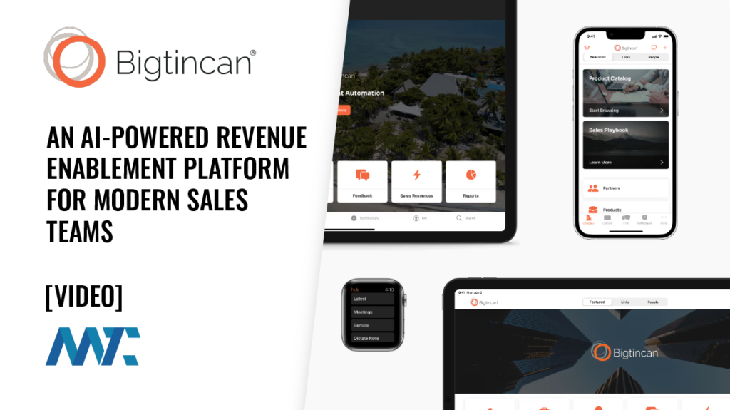 Bigtincan: An AI-Powered Revenue Enablement Platform for Modern Sales Teams