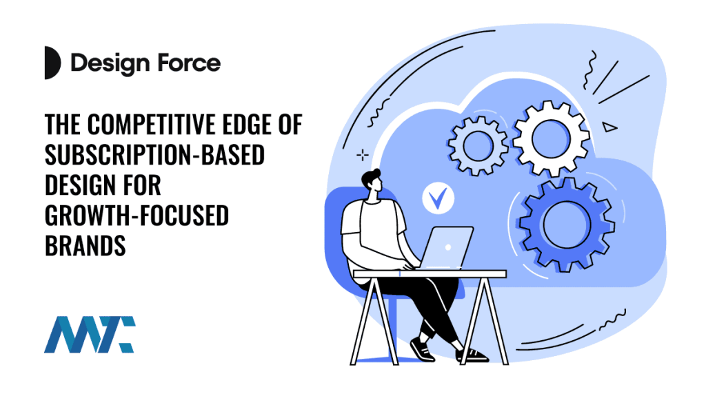 The Competitive Edge of Subscription-Based Design for Growth-Focused Brands