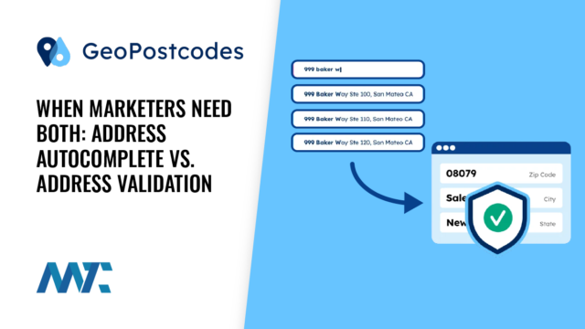 When Marketers Need Both: Address Autocomplete vs. Address Validation 7 Address Autocomplete (Autofill) versus Address Validation