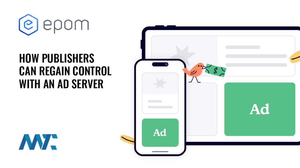 How Publishers Can Regain Control with an Ad Server