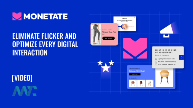 Monetate: Eliminate Flicker and Optimize Every Digital Interaction