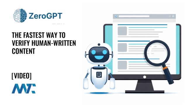 ZeroGPT: The Fastest Way to Verify Human-Written Content