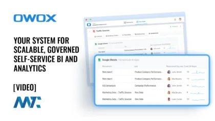 OWOX: Your System for Scalable, Governed Self-Service BI and Analytics 4 OWOX: Your System for Scalable, Governed Self-Service BI and Analytics