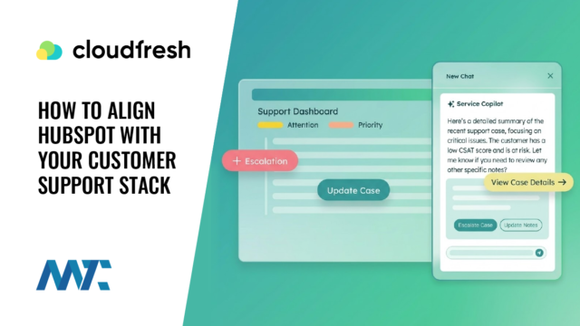How to Align HubSpot with Your Customer Support Stack