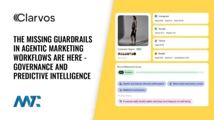 Clarvos: The Missing Guardrails in Agentic Marketing Workflows Are Here - Governance and Predictive Intelligence 1 The Missing Guardrails in Agentic Marketing Workflows Are Here - Governance and Predictive Intelligence