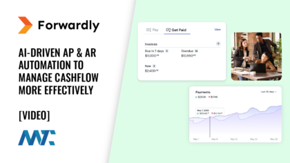 Forwardly: AI-Driven AP & AR Automation To Manage Cashflow More Effectively 1 Forwardly: AI-Driven AP & AR Automation To Manage Cashflow More Effectively