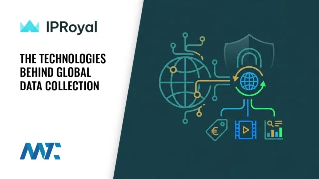 The Technologies Behind Global Data Collection 7 The Technologies Behind Global Data Collection
