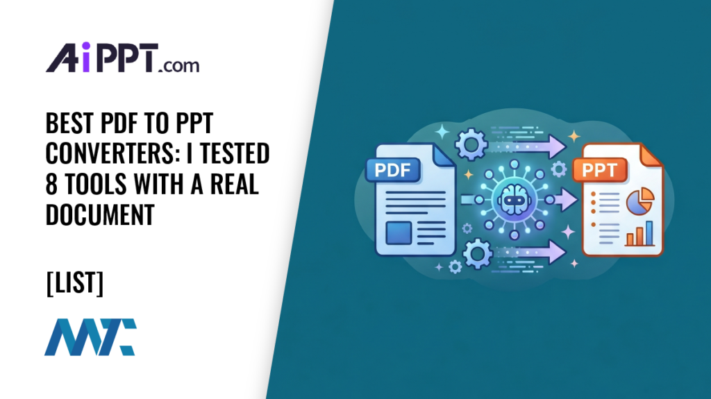 Best PDF to PPT Converters: I Tested 8 Tools with a Real Document
